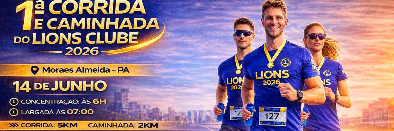 1ª CORRIDA E CAMINHADA DO LIONS CLUBE